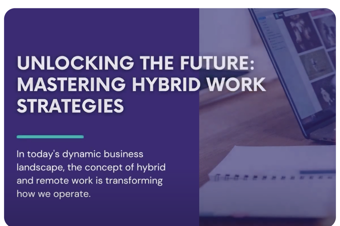 Unlocking the Future of Work: Mastering Hybrid and Remote Strategies